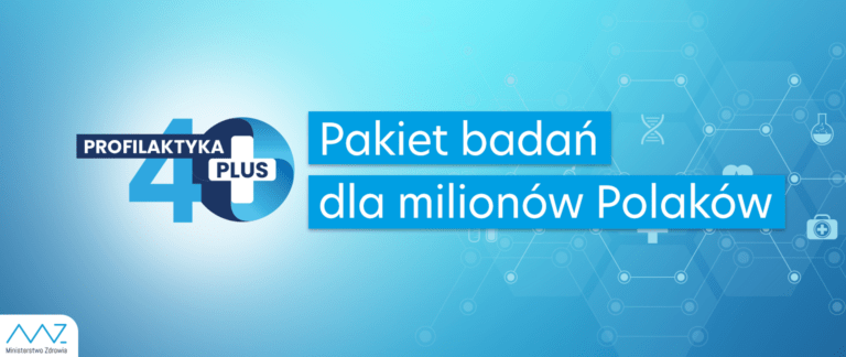 Więcej informacji na temat Profilaktyki 40 PLUS – pakietu badań dla milionów Polaków